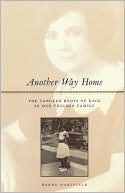 Book Another Way Home: The Tangled Roots of Race in One Chicago Family free