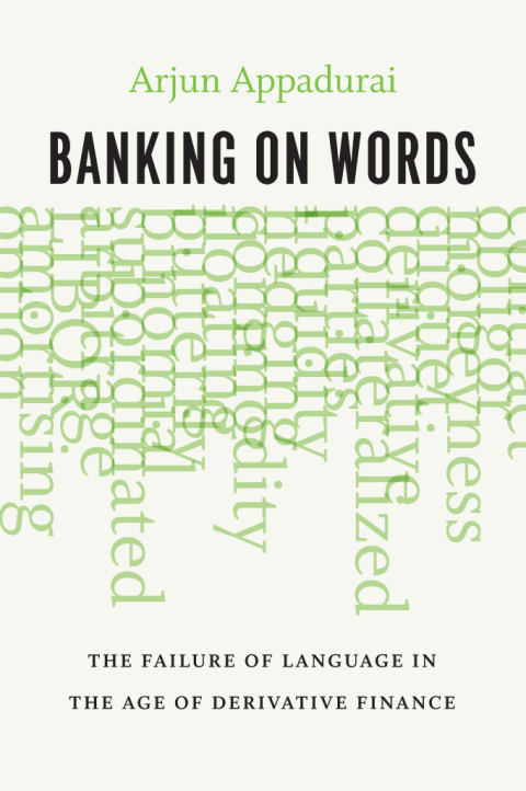 Book Banking on Words: The Failure of Language in the Age of Derivative Finance free