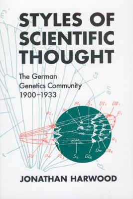 Book Styles Of Scientific Thought: The German Genetics Community, 1900-1933 free