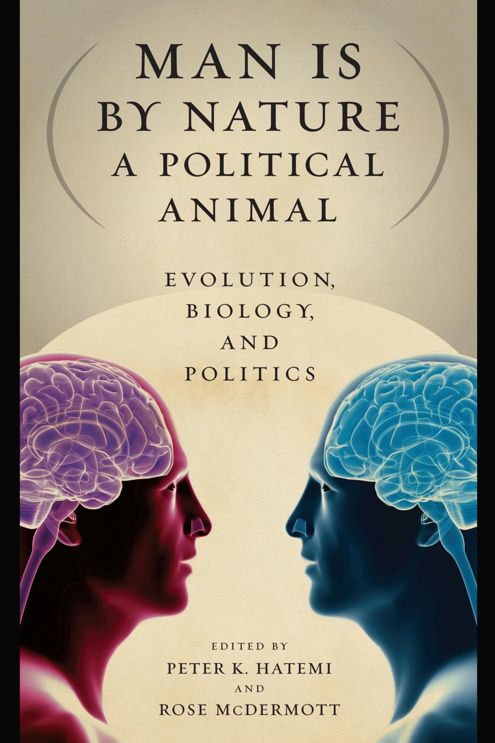 Book Man Is by Nature a Political Animal: Evolution, Biology, and Politics free