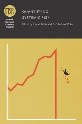 Book Quantifying Systemic Risk (National Bureau of Economic Research Conference Report) free