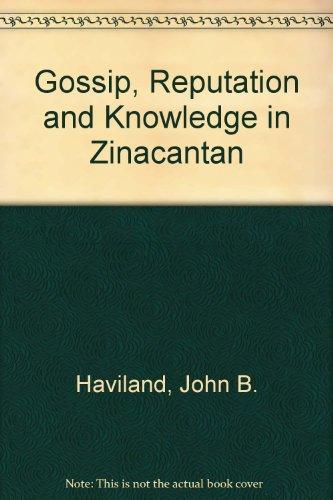 Book Gossip, Reputation And Knowledge In Zinacantan free