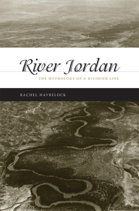 Book River Jordan: The Mythology of a Dividing Line free