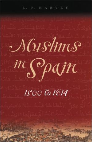 Book Muslims in Spain, 1500 to 1614 free