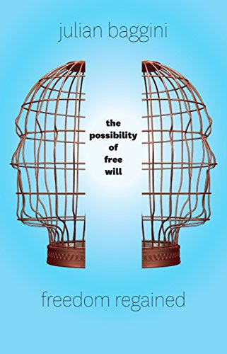 Book Freedom Regained: The Possibility of Free Will free