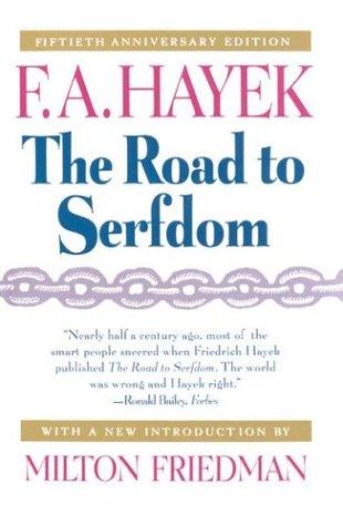 Book The Road to Serfdom, Fiftieth Anniversary Edition free