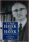 Book Hayek on Hayek: An Autobiographical Dialogue (Supplement to the Collected Works of F.A. Hayek) free