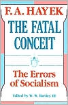 Book The Fatal Conceit: The Errors of Socialism (Volume 1) (The Collected Works of F. A. Hayek) free