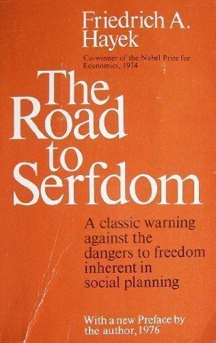 Book The Road to Serfdom: A Classic Warning Against the Dangers to Freedom Inherent in Social Planning free