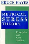 Book Metrical Stress Theory: Principles and Case Studies free