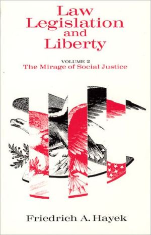 Book Law, Legislation and Liberty, Volume 2: The Mirage of Social Justice free