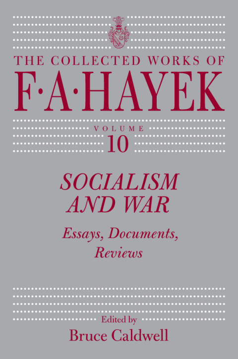 Book Socialism and War: Essays, Documents, Reviews (The Collected Works of F. A. Hayek Book 10) free
