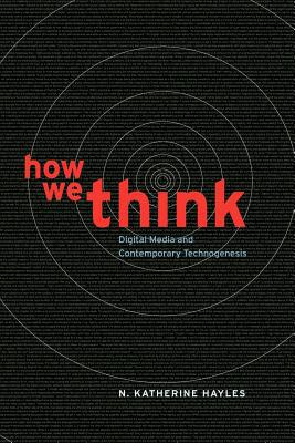Book How We Think: Digital Media and Contemporary Technogenesis free