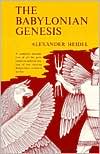 Book The Babylonian Genesis: The Story of Creation free