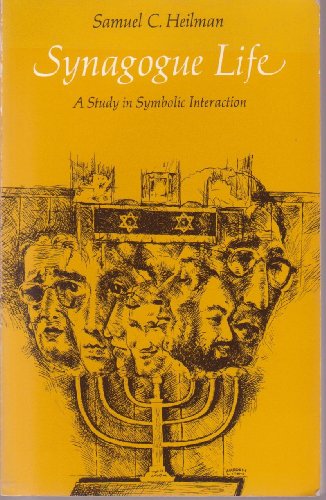Book Synagogue Life: A Study in Symbolic Interaction free