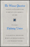 Book The Woman Question: Society and Literature in Britain and America, 1837-1883, Volume 1: Defining Voices free