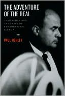 Book The Adventure of the Real: Jean Rouch and the Craft of Ethnographic Cinema free