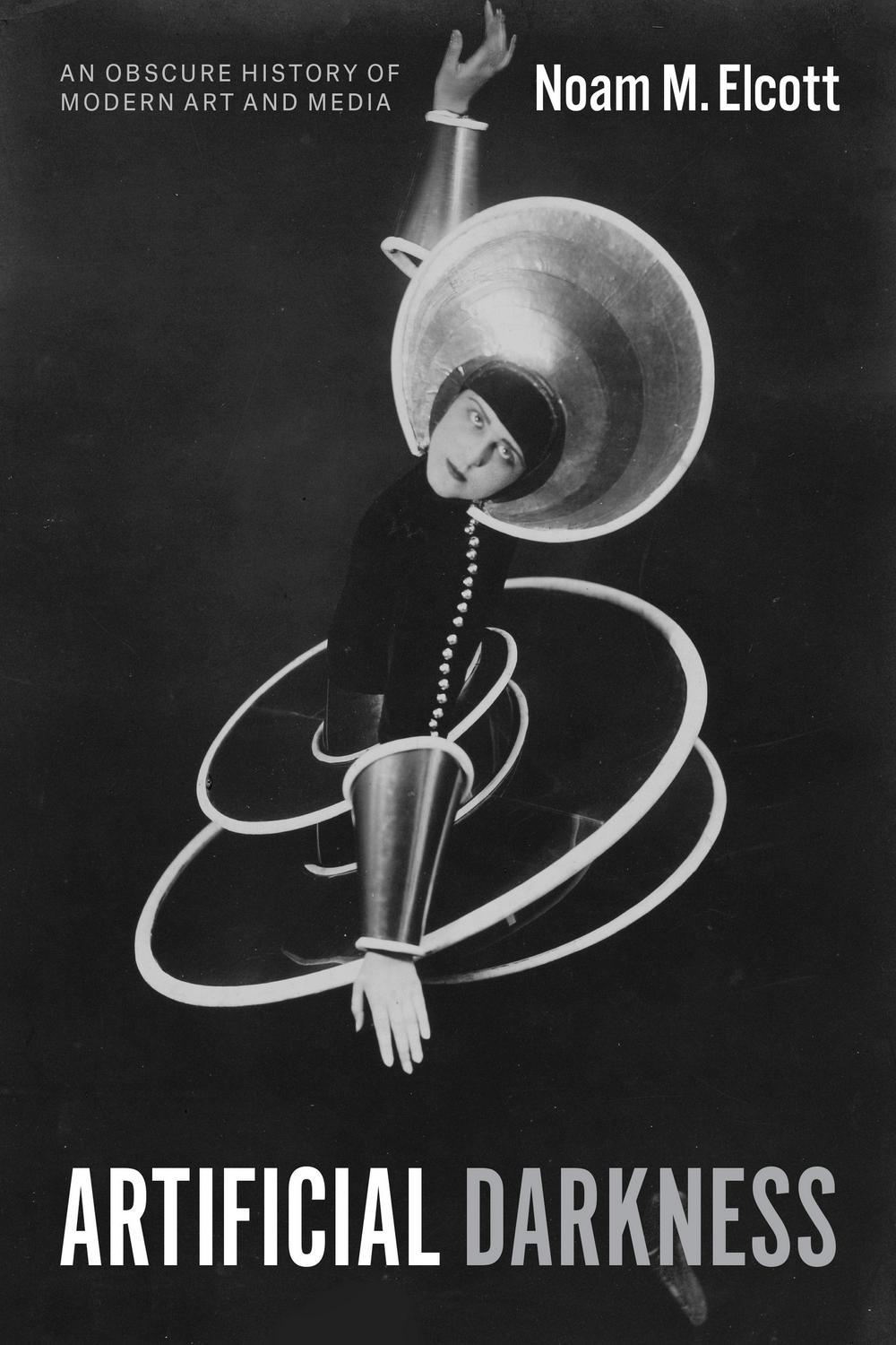 Book Artificial Darkness: An Obscure History of Modern Art and Media free
