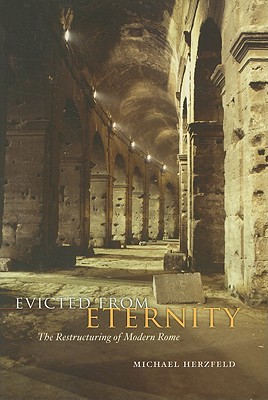 Book Evicted from Eternity: The Restructuring of Modern Rome free
