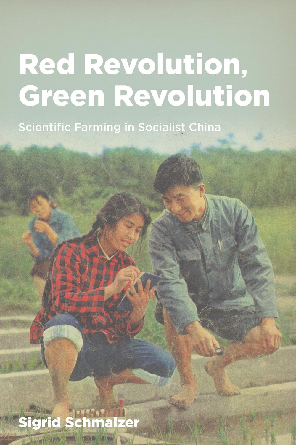 Book Red Revolution, Green Revolution: Scientific Farming in Socialist China free