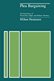 Book Plea Bargaining: The Experiences of Prosecutors, Judges, and Defense Attorneys free