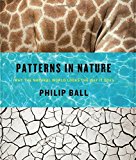 Book Patterns in Nature: Why the Natural World Looks the Way It Does free