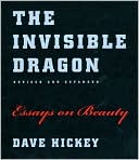 Book The Invisible Dragon: Essays on Beauty, Revised and Expanded free