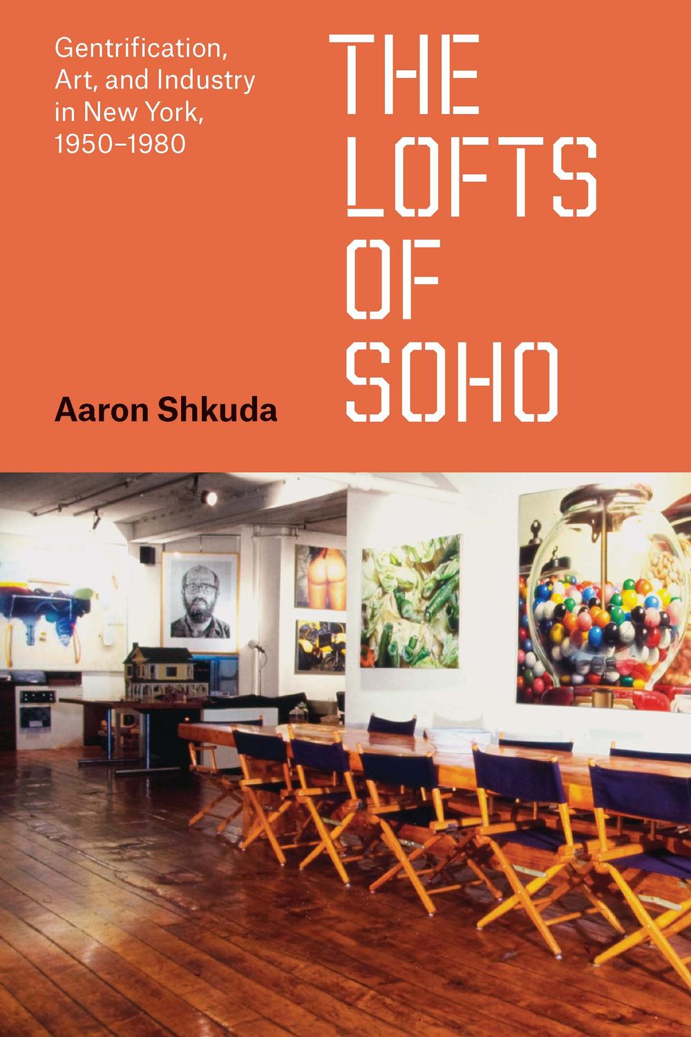 Book The Lofts of SoHo: Gentrification, Art, and Industry in New York, 1950–1980 (Historical Studies of Urban America) free