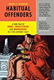 Book Habitual Offenders: A True Tale of Nuns, Prostitutes, and Murderers in Seventeenth-Century Italy free
