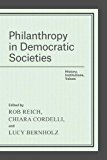 Book Philanthropy in Democratic Societies: History, Institutions, Values free