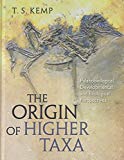 Book The Origin of Higher Taxa: Palaeobiological, Developmental, and Ecological Perspectives free