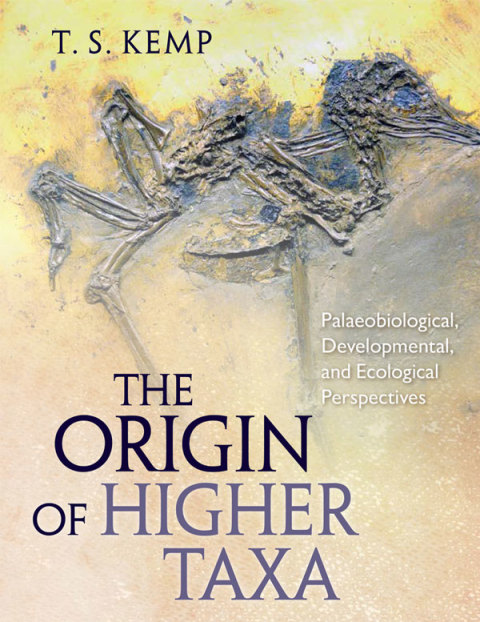 Book The Origin of Higher Taxa: Palaeobiological, Developmental, and Ecological Perspectives free