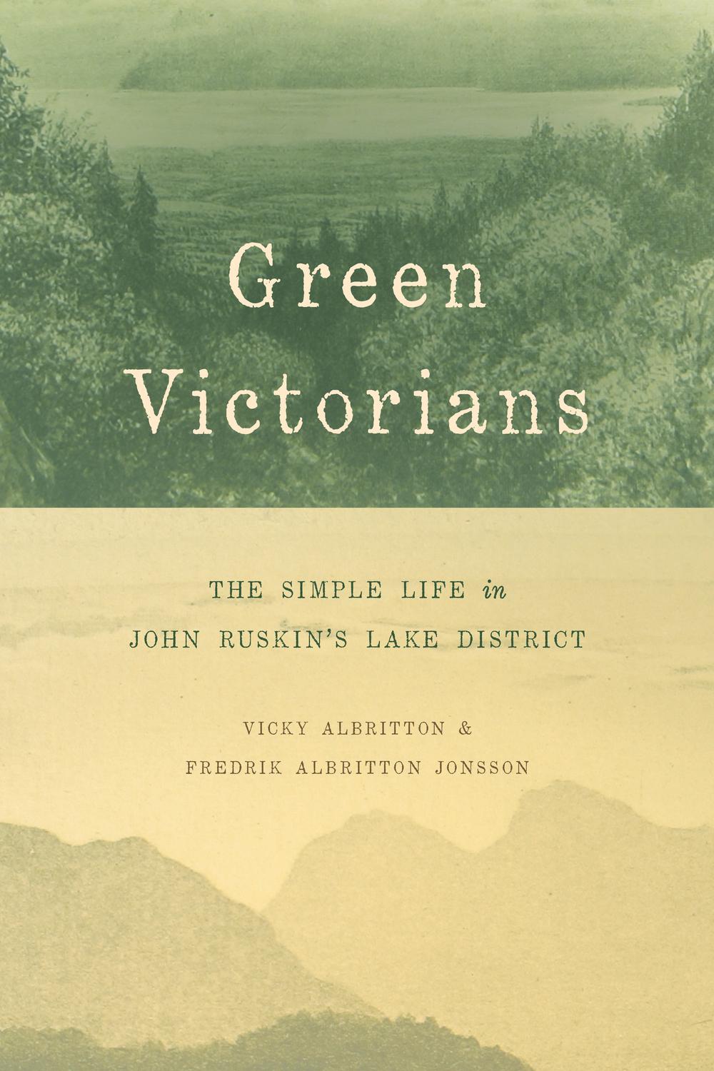 Book Green Victorians: The Simple Life in John Ruskin's Lake District free