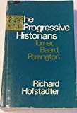 Book The Progressive Historians--Turner, Beard, Parrington (A Phoenix book) free