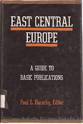 Book East Central Europe: A Guide to Basic Publications free