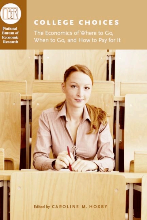 Book College Choices: The Economics of Where to Go, When to Go, and How to Pay for It (National Bureau of Economic Research Conference Report) free