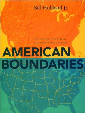 Book American Boundaries: The Nation, the States, the Rectangular Survey free
