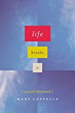 Book Life Breaks In: A Mood Almanack free