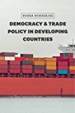 Book Democracy and Trade Policy in Developing Countries (Chicago Series on International and Domestic Institutions) free