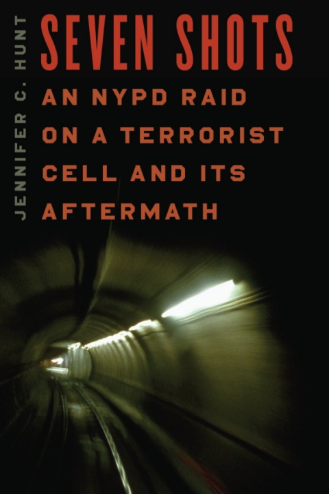 Book Seven Shots: An NYPD Raid on a Terrorist Cell and Its Aftermath free