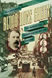 Book Blood Runs Green: The Murder That Transfixed Gilded Age Chicago (Historical Studies of Urban America) free