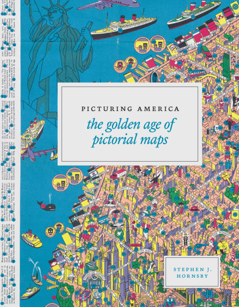 Book Picturing America: The Golden Age of Pictorial Maps free