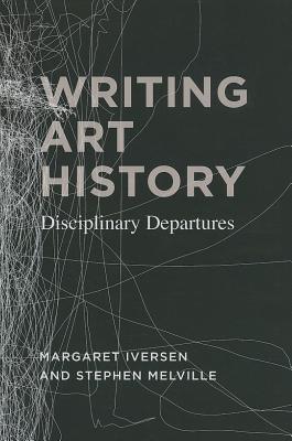 Book Writing Art History: Disciplinary Departures free