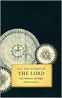 Book All the Names of the Lord: Lists, Mysticism, and Magic free