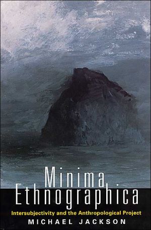 Book Minima Ethnographica: Intersubjectivity and the Anthropological Project free