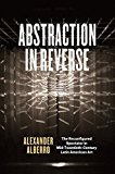 Book Abstraction in Reverse: The Reconfigured Spectator in Mid-Twentieth-Century Latin American Art free Book Abstraction in Reverse: The Reconfigured Spectator in Mid-Twentieth-Century Latin American Art free