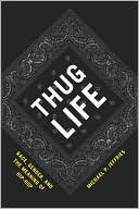 Book Thug Life: Race, Gender, and the Meaning of Hip-Hop free