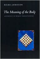 Book The Meaning of the Body: Aesthetics of Human Understanding free