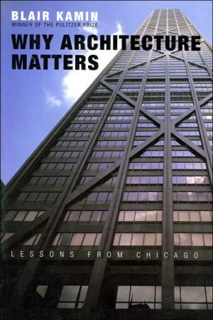Book Why Architecture Matters: Lessons from Chicago free