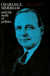 Book Charles E. Merriam and the Study of Politics free